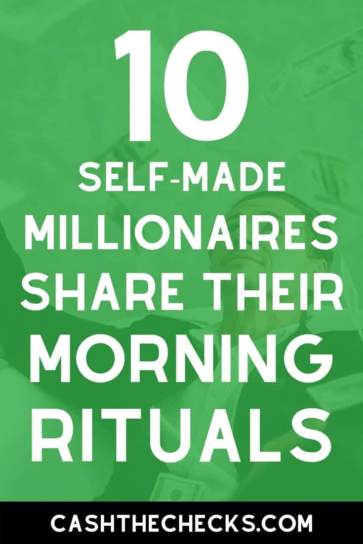 10 self-made millionaires share their morning rituals. #lifehacks #cashthechecks