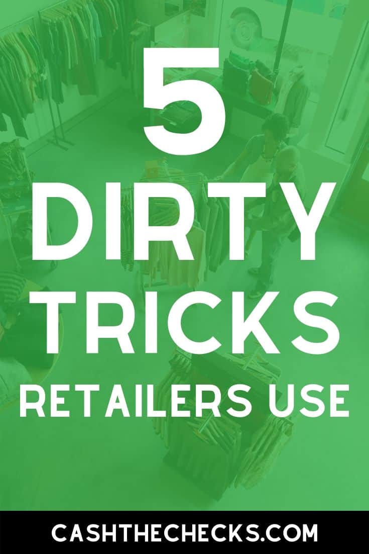 Here are 5 dirty tricks retailers use to get you to spend more money at the store. #overspending #personalfinance #finance #cashthechecks